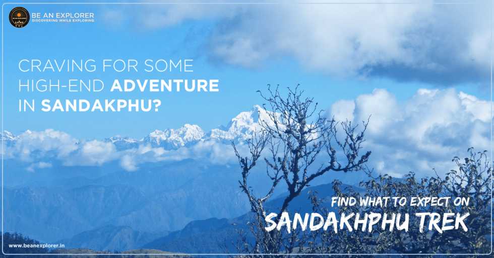 Sandakphu Trek Some High End Adventure
