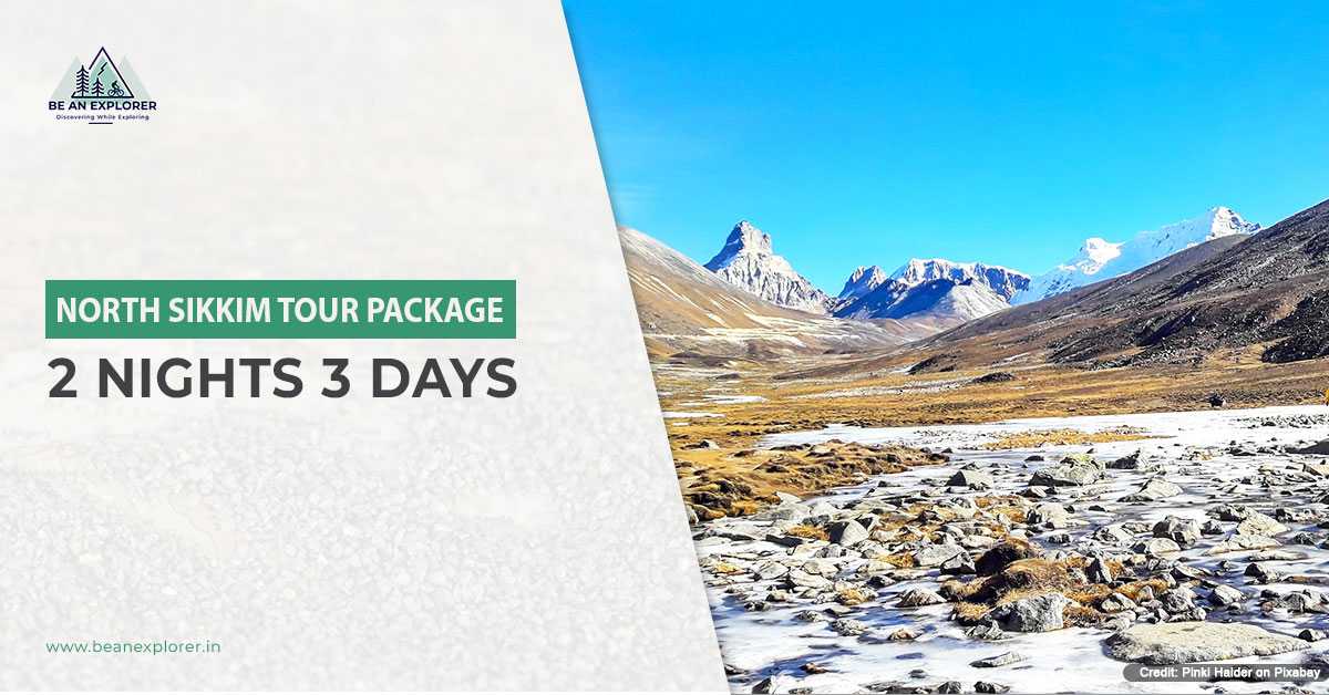 A Quick 3-Day North Sikkim Tour Plan From Siliguri